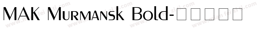 MAK Murmansk Bold字体转换